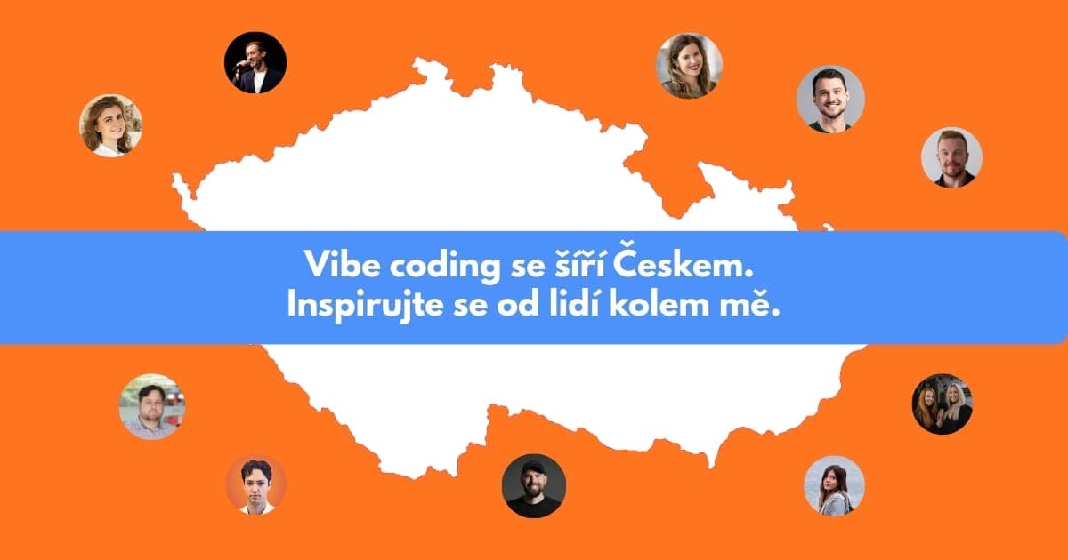 Vibe coding se šíří Českem. Inspirujte se od lidí kolem mě.