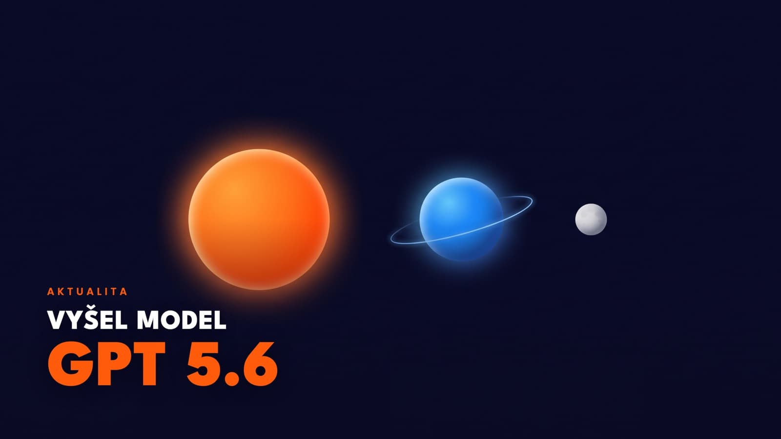 Vyšel GPT-5.6 (Sol, Terra, Luna): dotáhlo OpenAI na Anthropic?
